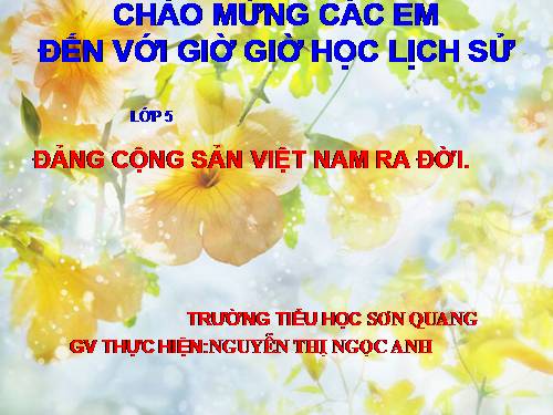 Bài 7. Đảng Cộng sản Việt Nam ra đời