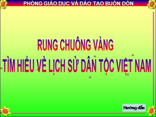 RUNG CHUÔNG VÀNG LỊCH SỬ KHỐI 5