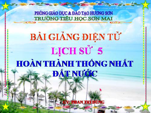 Bài 27. Hoàn thành thống nhất đất nước