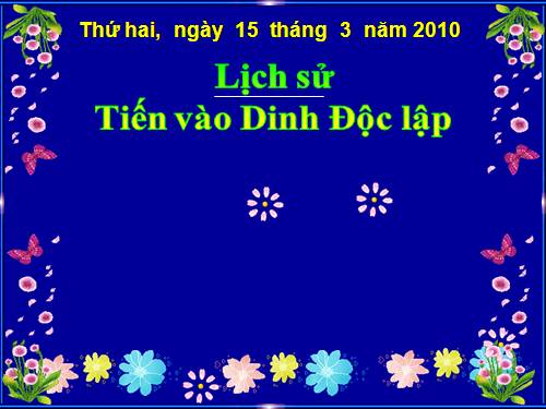 Bài 26. Tiến vào Dinh Độc Lập