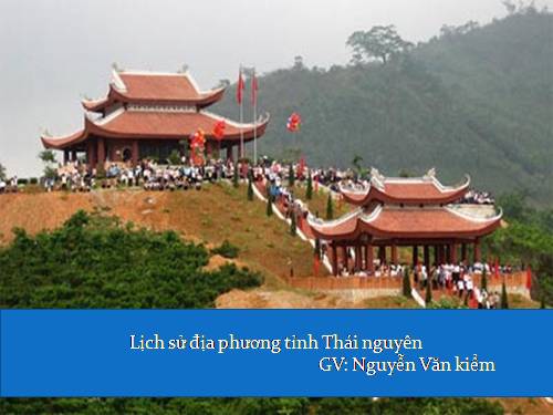 lich sử  đia phương tỉnh Thái nguyên