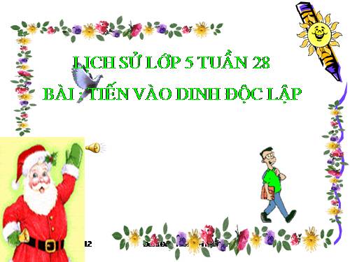 Bài 26. Tiến vào Dinh Độc Lập