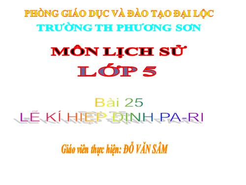 Bài 25. Lễ kí hiệp định Pa-ri