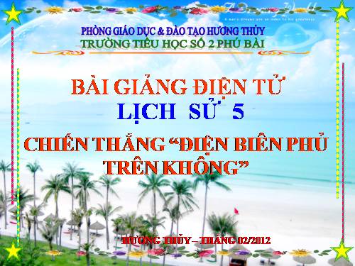 Bài 24. Chiến thắng Điện Biên Phủ trên không