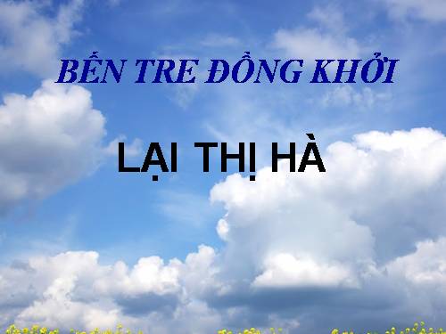 Bài 20. Bến Tre đồng khởi