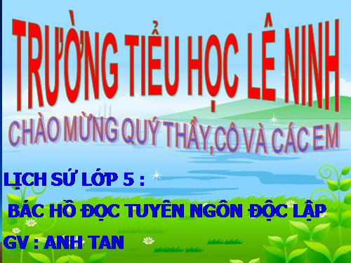 Bài 10. Bác Hồ đọc tuyên ngôn Độc lập