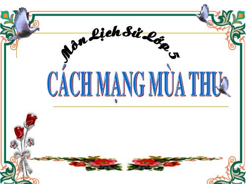 Bài 9. Cách mạng mùa thu