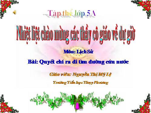Bài 6. Quyết chí ra đi tìm đường cứu nước