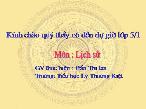 Bài 18. Ôn tập: Chín năm kháng chiến bảo vệ độc lập dân tộc (1945 - 1954)