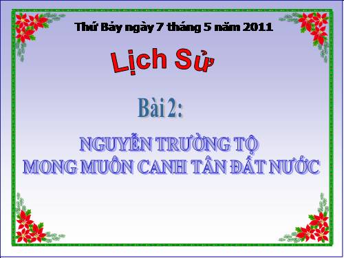 Bài 2. Nguyễn Trường Tộ mong muốn canh tân đất nước