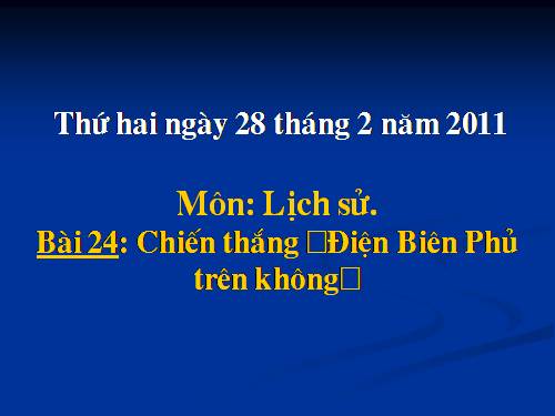 Bài 24. Chiến thắng Điện Biên Phủ trên không