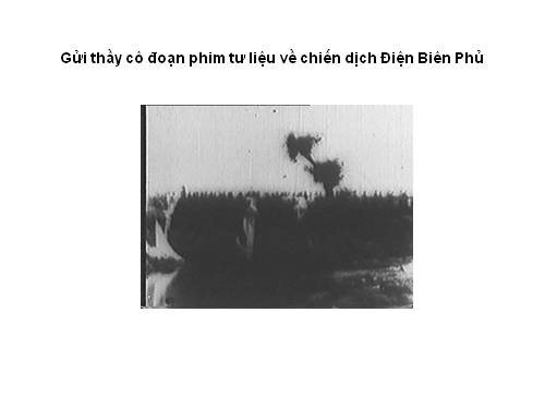 Phim tư liệu về Chiến thắng Điện Biên Phủ