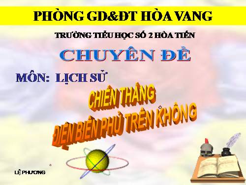 Bài 24. Chiến thắng Điện Biên Phủ trên không