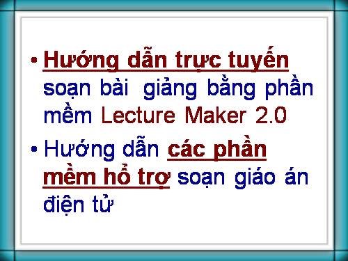 dạy trực tuyến LACTURE MAKER