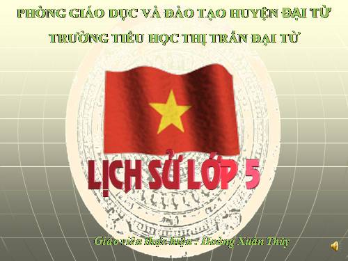 Bài 14. Thu - Đông 1947. Việt Bắc - Mồ chôn giặc Pháp