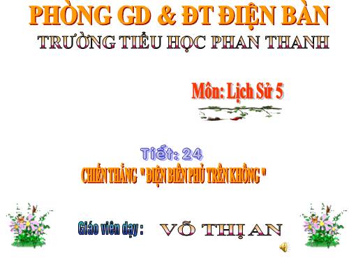 Bài 24. Chiến thắng Điện Biên Phủ trên không