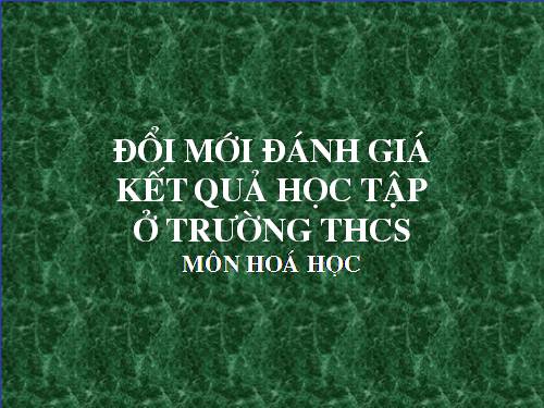 CĐ đổi mới ra đề KT hóa