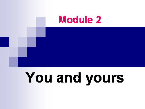 Unit 2 -You and yours