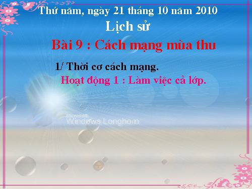 Bài 9. Cách mạng mùa thu