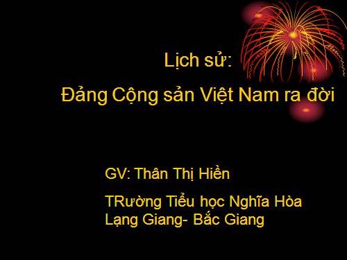 Bài 7. Đảng Cộng sản Việt Nam ra đời