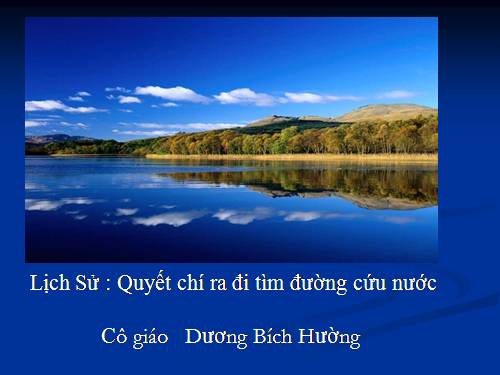 Bài 6. Quyết chí ra đi tìm đường cứu nước