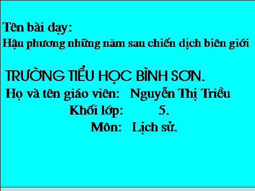 Bài 16. Hậu phương những năm sau chiến dịch Biên giới