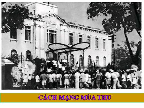 Bài 9. Cách mạng mùa thu