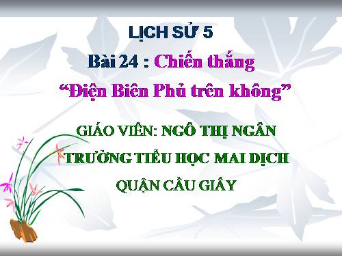 Bài 24. Chiến thắng Điện Biên Phủ trên không