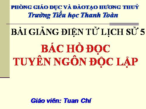 Bài 10. Bác Hồ đọc tuyên ngôn Độc lập