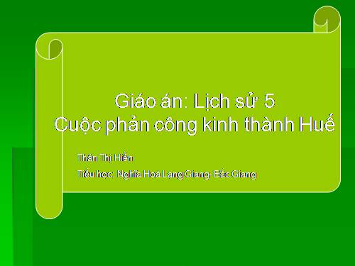 Bài 3. Cuộc phản công ở kinh thành Huế