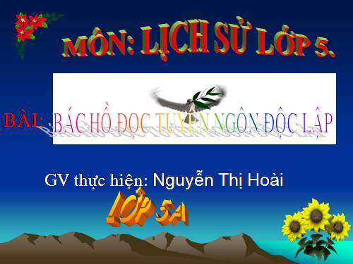 Bài 10. Bác Hồ đọc tuyên ngôn Độc lập