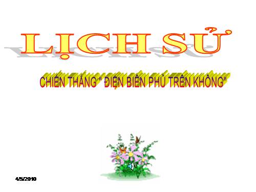 Bài 24. Chiến thắng Điện Biên Phủ trên không