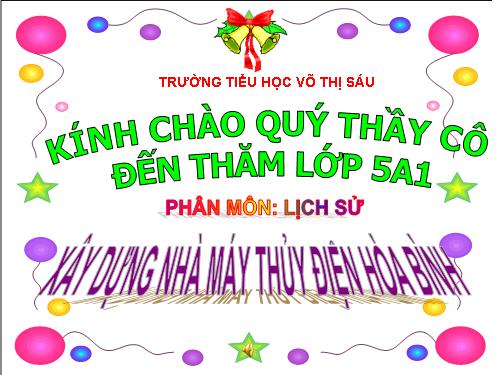 Bài 28. Xây dựng Nhà máy Thuỷ điện Hoà Bình