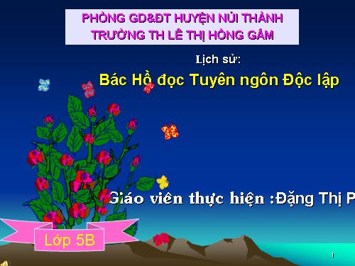 Bài 10. Bác Hồ đọc tuyên ngôn Độc lập