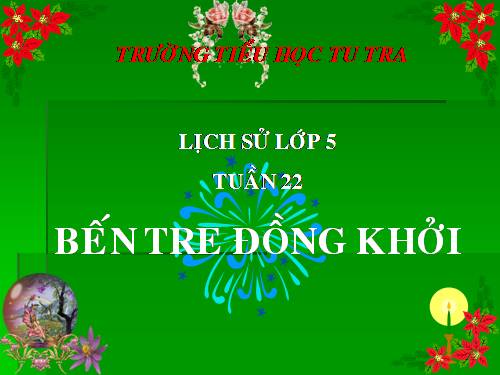 Bài 20. Bến Tre đồng khởi