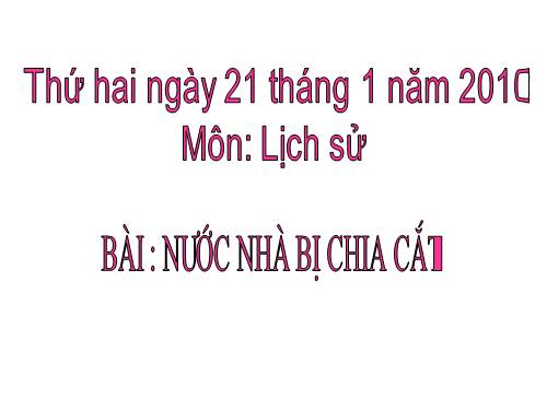 Bài 19. Nước nhà bị chia cắt