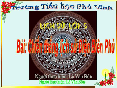 Bài 17. Chiến thắng lịch sử Điện Biên Phủ