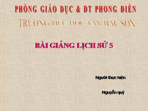 Bài 11. Ôn tập: Hơn tám mươi năm chống thực dân Pháp xâm lược và đô hộ (1858 - 1945)