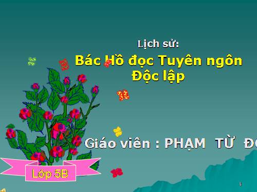 Bài 10. Bác Hồ đọc tuyên ngôn Độc lập