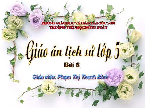 Bài 6. Quyết chí ra đi tìm đường cứu nước