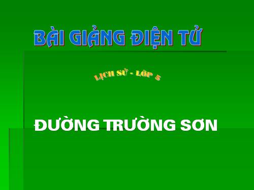 Bài 22. Đường Trường Sơn