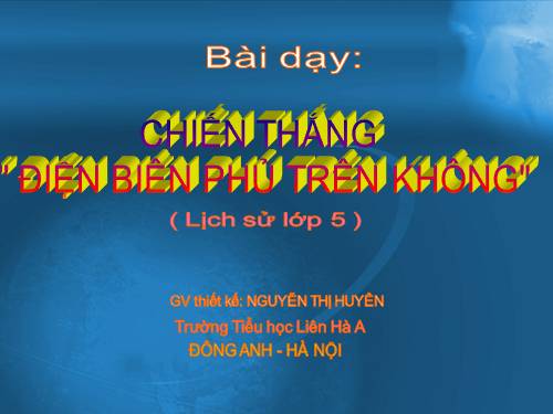 Bài 24. Chiến thắng Điện Biên Phủ trên không