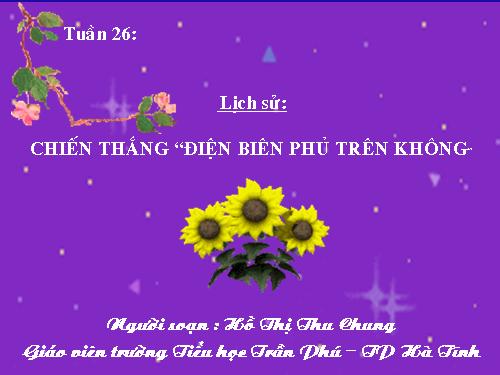 Bài 24. Chiến thắng Điện Biên Phủ trên không