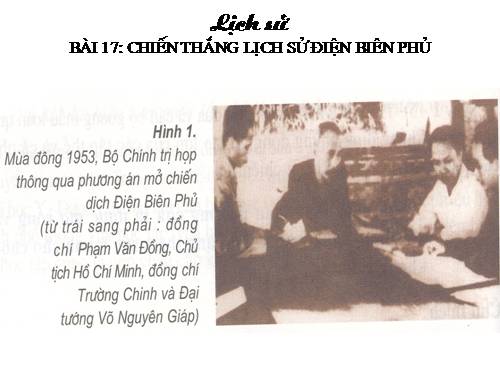 Bài 17. Chiến thắng lịch sử Điện Biên Phủ