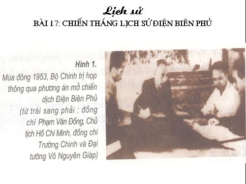 Bài 17. Chiến thắng lịch sử Điện Biên Phủ