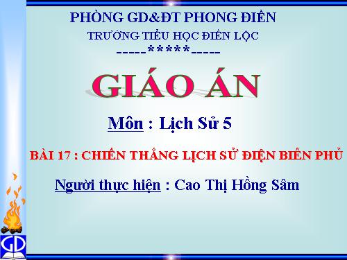 Bài 17. Chiến thắng lịch sử Điện Biên Phủ