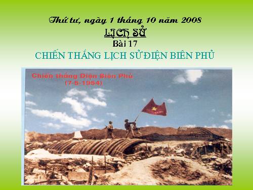 Bài 17. Chiến thắng lịch sử Điện Biên Phủ