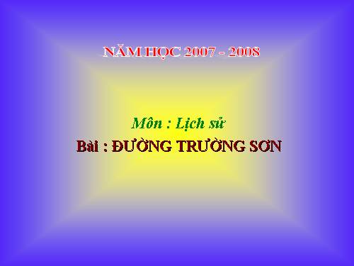 Bài 22. Đường Trường Sơn