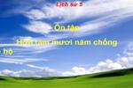 Bài 11. Ôn tập: Hơn tám mươi năm chống thực dân Pháp xâm lược và đô hộ (1858 - 1945)