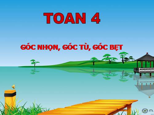 Góc nhọn, góc tù, góc bẹt